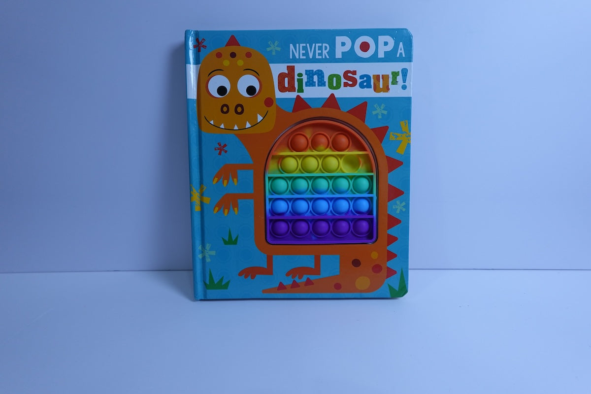 Never Pop a Dinosaur!