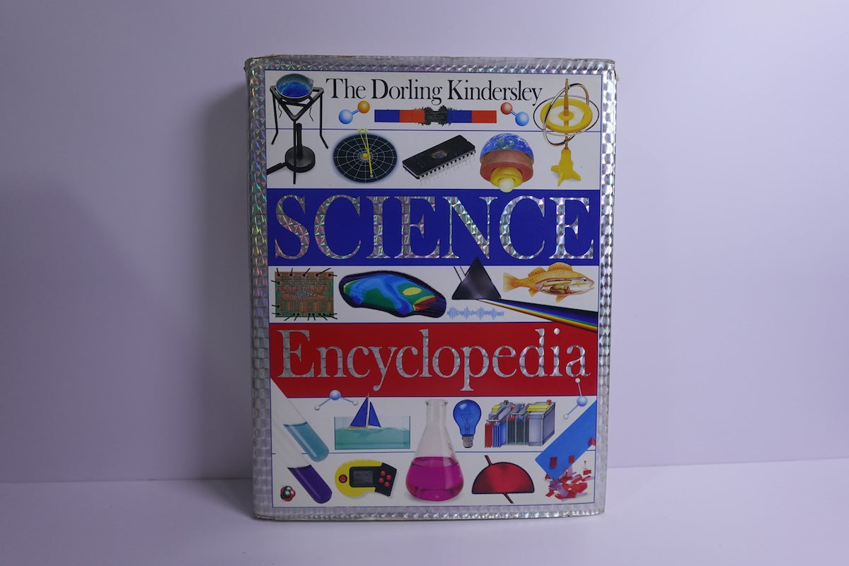 The Dorling Kindersley Science Encyclopedia